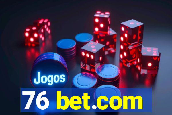 76 bet.com